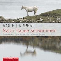 Nach Hause schwimmen - Rolf Lappert - Hörbuch