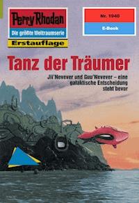 Perry Rhodan 1940: Tanz der Träumer - Arndt Ellmer - E-Book