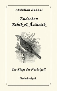 Zwischen Ethik & Ästhetik - Abdullah Rahhal - E-Book