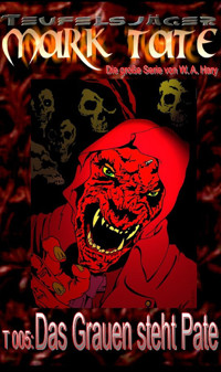 TEUFELSJÄGER Mark Tate 005: Das Grauen steht Pate - W. A. Hary - E-Book
