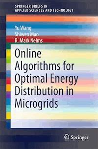 Online Algorithms for Optimal Energy Distribution in Microgrids - Yu Wang - E-Book