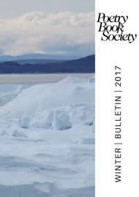 Poetry Book Society Winter 2017 Bulletin -  - E-Book