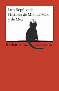 Historia de Mix, de Max y de Mex - Luis Sepulveda - E-Book