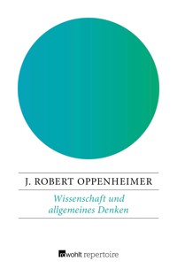 Wissenschaft und allgemeines Denken - J. Robert Oppenheimer - E-Book