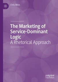 The Marketing of Service-Dominant Logic - Chris Miles - E-Book