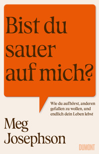 Bist du sauer auf mich? - Meg Josephson - E-Book