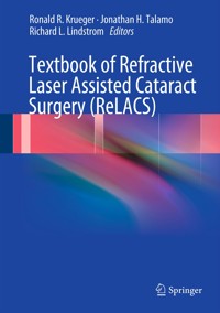 Textbook of Refractive Laser Assisted Cataract Surgery (ReLACS) -  - E-Book