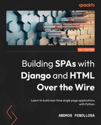 Building SPAs with Django and HTML Over the Wire - Andros Fenollosa - E-Book