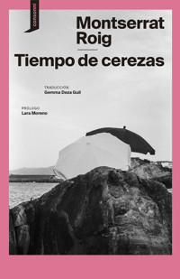 Tiempo de cerezas - Montserrat Roig - E-Book