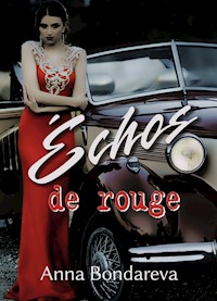 Échos de rouge - Anna Bondareva - E-Book