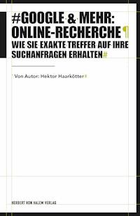 Google & mehr: Online-Recherche - Hektor Haarkötter - E-Book
