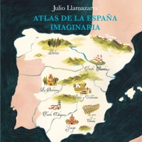 Atlas de la España imaginaria - Julio Llamazares - Hörbuch