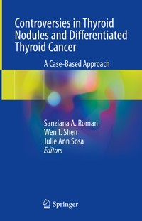 Controversies in Thyroid Nodules and Differentiated Thyroid Cancer -  - E-Book