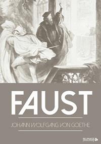 Faust - Johann Wolfgang von Goethe - E-Book