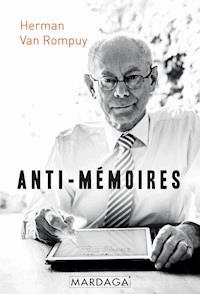 Anti-mémoires - Herman Van Rompuy - E-Book