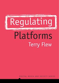 Regulating Platforms - Terry Flew - E-Book