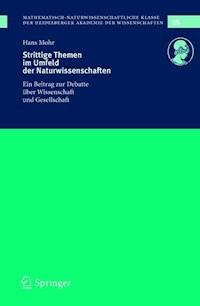 Strittige Themen im Umfeld der Naturwissenschaften - Hans Mohr - E-Book