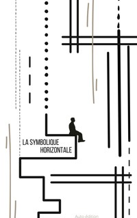 La symbolique horizontale - Marcel Nuss - E-Book