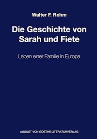 Die Geschichte von Sarah und Fiete - Walter F. Rehm - E-Book