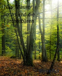 Jonas und die Fürchtebären - Nils Maurer - E-Book