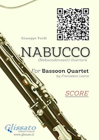 Bassoon Quartet Score: "Nabucco" overture - Giuseppe Verdi - E-Book