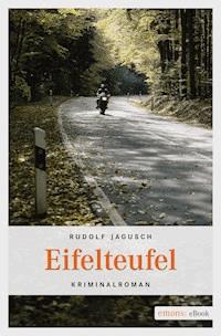 Eifelteufel - Rudolf Jagusch - E-Book