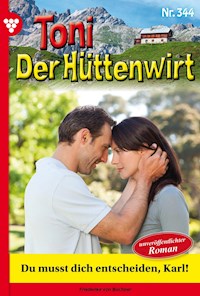Du musst dich entscheiden, Karl! - Unveröffentlichter Roman - Friederike von Buchner - E-Book