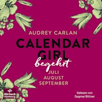 Calendar Girl – Begehrt (Calendar Girl Quartal 3) - Audrey Carlan - Hörbuch