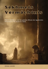 Sekhmets Vermächtnis - Doaa Amiri - E-Book
