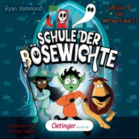 Schule der Bösewichte 1. Lektion 1: Der Werwolf war's! - Ryan Hammond - Hörbuch