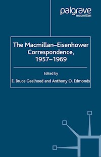 The Macmillan-Eisenhower Correspondence, 1957-69 -  - E-Book