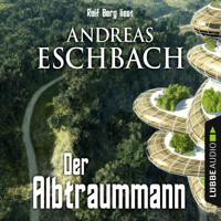 Der Albtraummann - Andreas Eschbach - Hörbuch