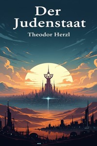 Der Judenstaat - Theodor Herzl - E-Book