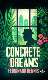 Concrete Dreams - Ferdinand Dennis - E-Book