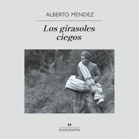 Los girasoles ciegos - Alberto Méndez - Hörbuch