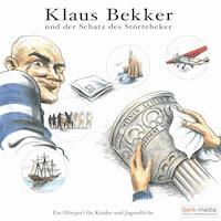 Klaus Bekker und der Schatz des Störtebeker - Ein Hörspiel für Kinder und Jugendliche - Mario Argandona - Hörbuch