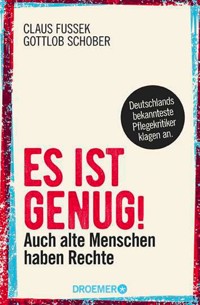 Es ist genug! - Claus Fussek - E-Book