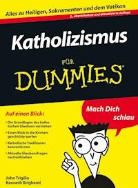 Katholizismus für Dummies - John Trigilio - E-Book