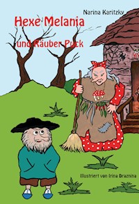 Hexe Melania und Räuber Puck - Narina Karitzky - E-Book