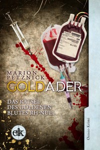 Die Goldader - Marion Petznick - E-Book