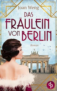 Das Fräulein von Berlin - Joan Weng - E-Book