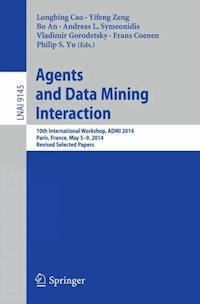 Agents and Data Mining Interaction -  - E-Book