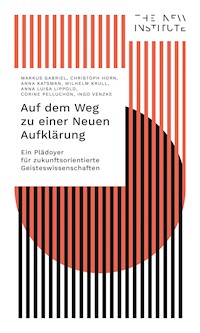 Auf dem Weg zu einer Neuen Aufklärung - Gabriel Markus - kostenlos E-Book