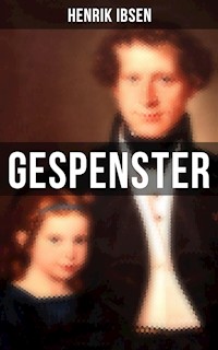 Gespenster - Henrik Ibsen - E-Book
