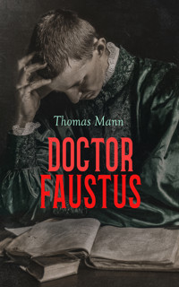 Doctor Faustus - Thomas Mann - E-Book