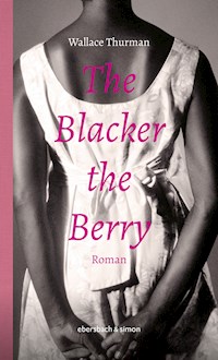 The Blacker the Berry - Wallace Thurman - E-Book