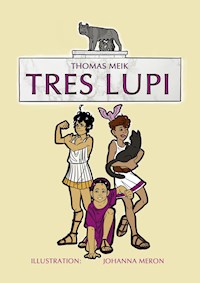 Tres Lupi - Thomas Meik - E-Book