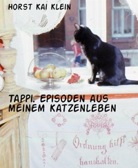 Tappi. Episoden aus meinem Katzenleben - Horst Kai Klein - E-Book