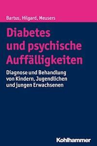 Diabetes und psychische Auffälligkeiten - Dörte Hilgard - E-Book