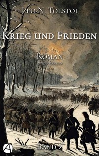 Krieg und Frieden. Band Zwei - Leo N. Tolstoi - E-Book